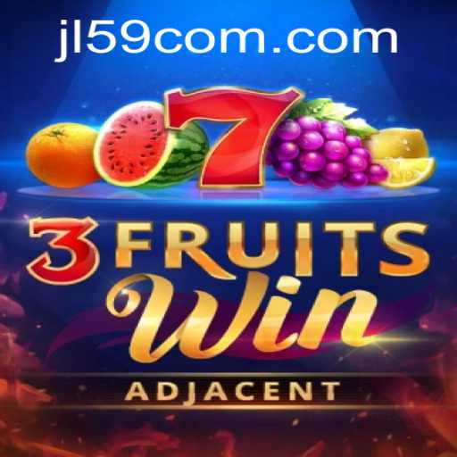 Discover the Thrills of 3FruitsWin at JL59.COM