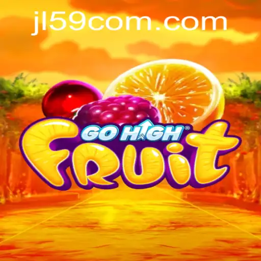 Exploring the Exciting World of GoHighFruit with JL59.COM