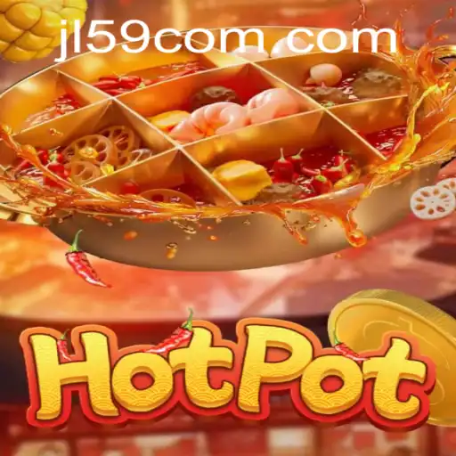 Discover the Exciting World of Hotpot at JL59.COM
