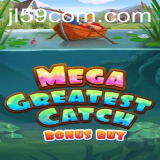 Exploring MegaGreatestCatchBonusBuy: A Thrilling New Adventure